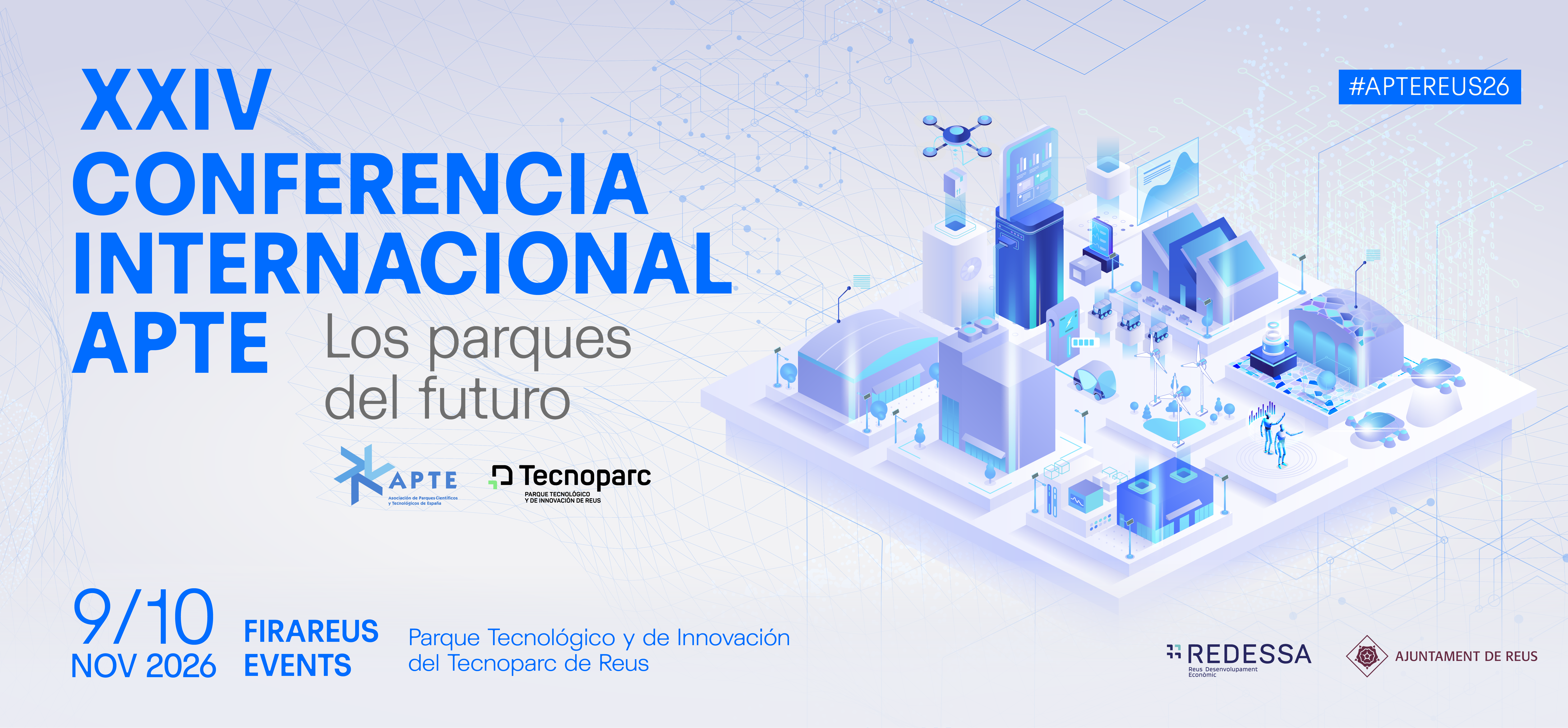 Cartel de la XXIV Conferencia Internacional de APTE bajo el lema «Los parques del futuro». 11 y 12 de noviembre de 2026 en firaReus Events, Parque Tecnológico y de Innovación del Tecnoparc de Reus.